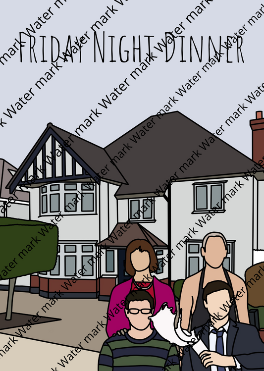 Friday Night Dinner print